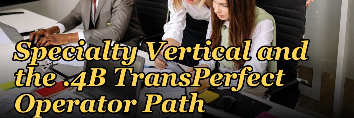 Translation Agency GTM Playbook 2027 — AI-Augmented NMT + Specialty Vertical and the .4B TransPerfect Operator Path