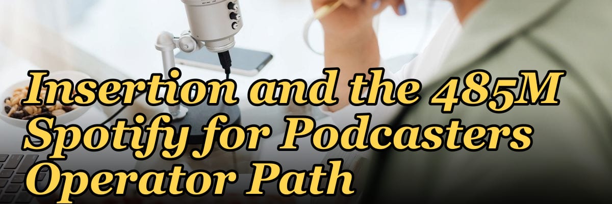 Podcast Hosting Platform GTM Playbook 2027 — Creator + Indie Podcast Hosting + AI-Augmented Podcast Production + Programmatic Dynamic Ad Insertion and the 485M Spotify for Podcasters Operator Path