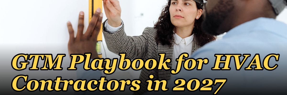 GTM Playbook for HVAC Contractors in 2027