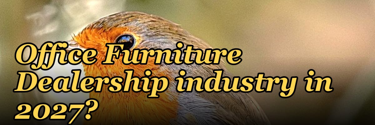 What are the key sales KPIs for the Commercial Office Furniture Dealership industry in 2027?