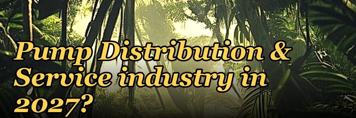 What are the key sales KPIs for the Industrial Pump Distribution & Service industry in 2027?
