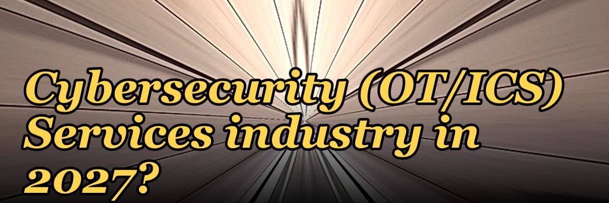 What are the key sales KPIs for the Industrial Cybersecurity (OT/ICS) Services industry in 2027?
