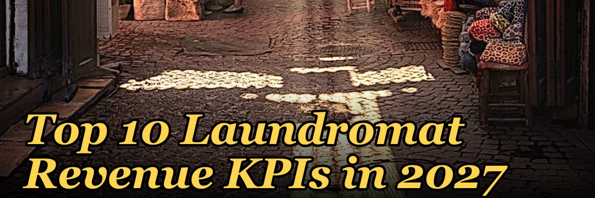 Top 10 Laundromat Revenue KPIs in 2027