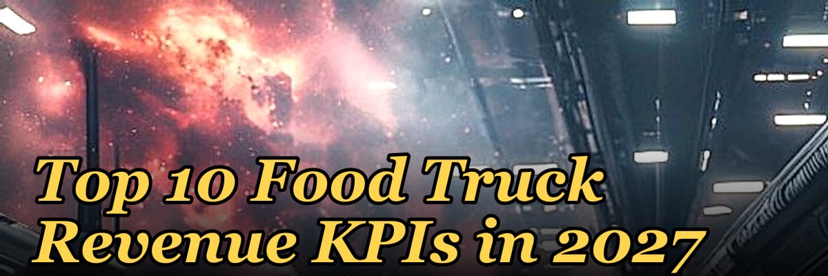 Top 10 Food Truck Revenue KPIs in 2027