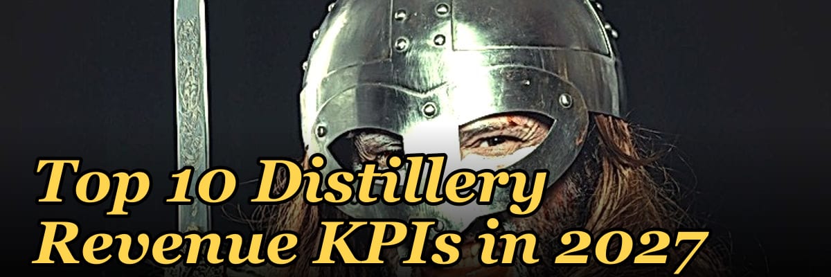 Top 10 Distillery Revenue KPIs in 2027