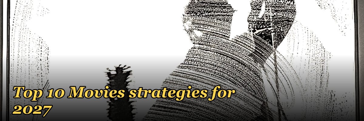 Top 10 Movies strategies for 2027