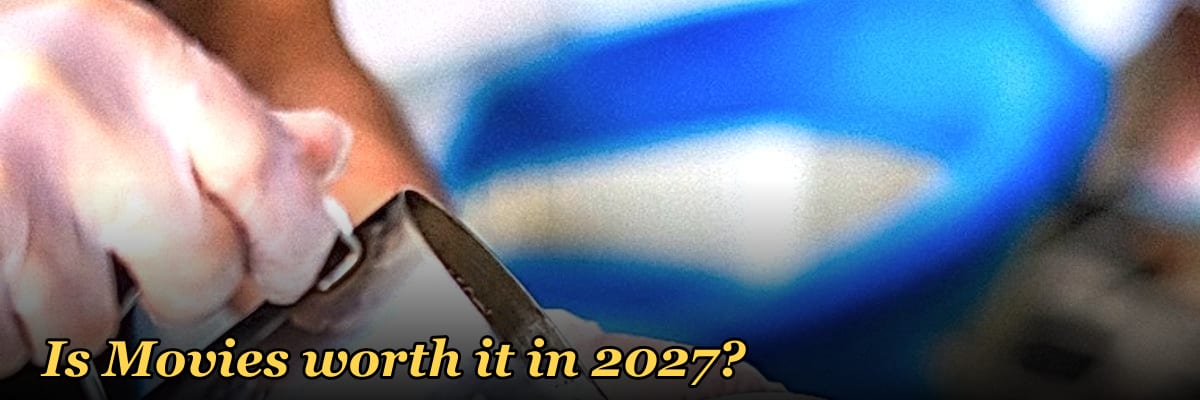Is Movies worth it in 2027?