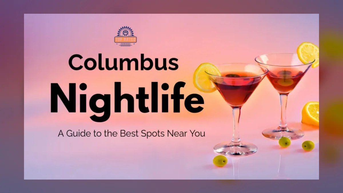 Top 10 Nightlife Spots in Columbus