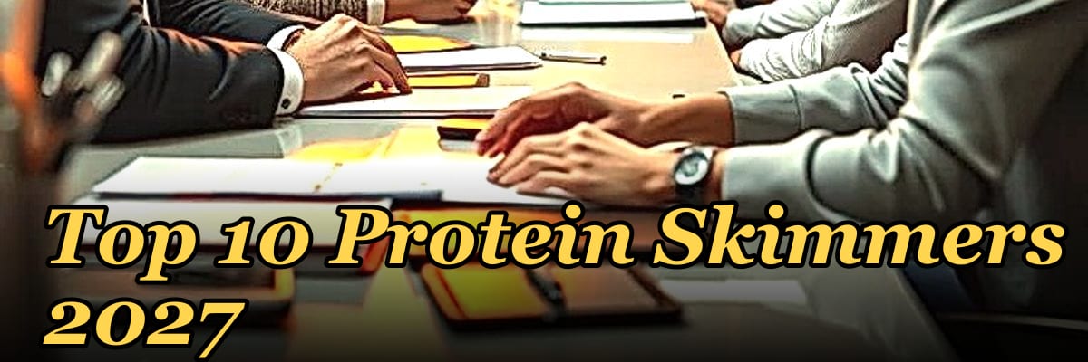 Top 10 Protein Skimmers 2027