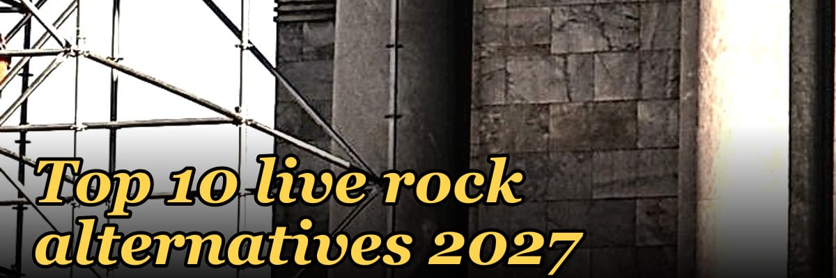 Top 10 live rock alternatives 2027