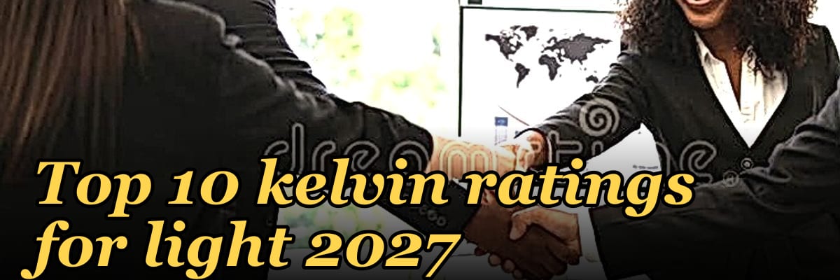 Top 10 kelvin ratings for light 2027