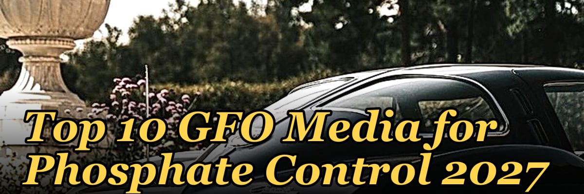 Top 10 GFO Media for Phosphate Control 2027