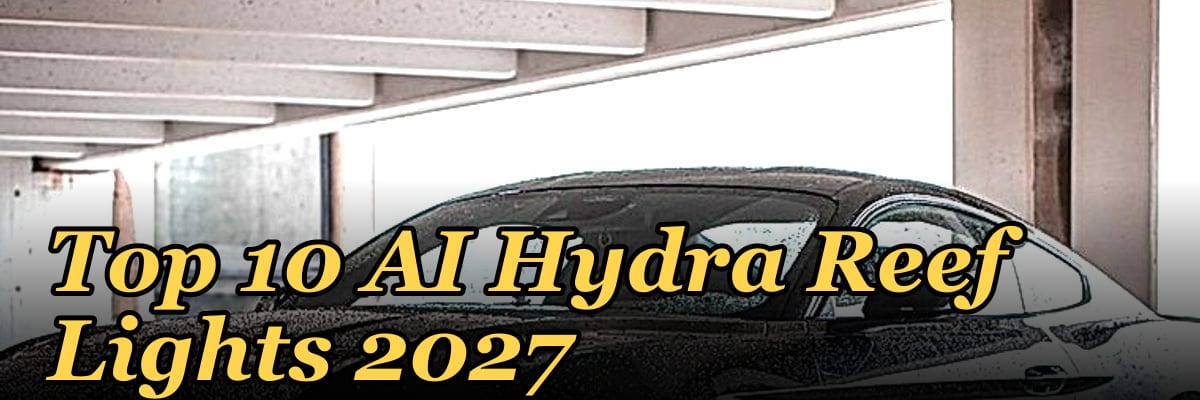 Top 10 AI Hydra Reef Lights 2027