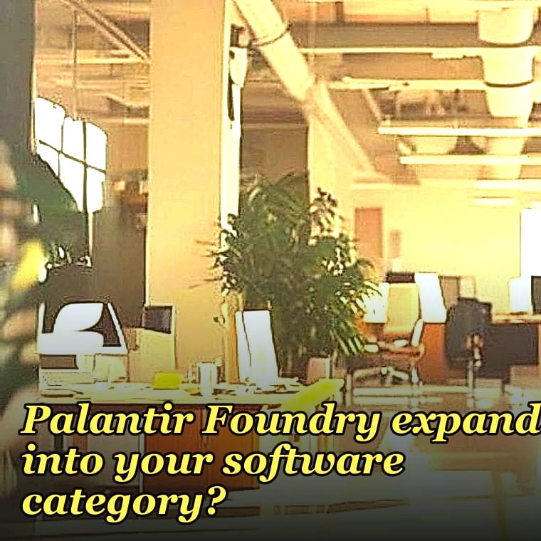 How do you score competitive risk when Palantir Foundry expands into your software category?
