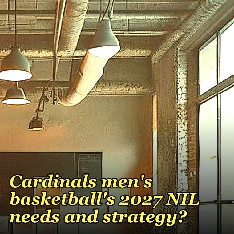 What are Louisville Cardinals men's basketball's 2027 NIL needs and strategy?