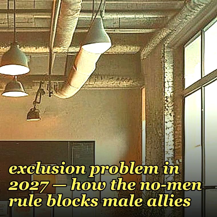 Chief's unintended exclusion problem — how the no-men rule blocks male allies in 2027