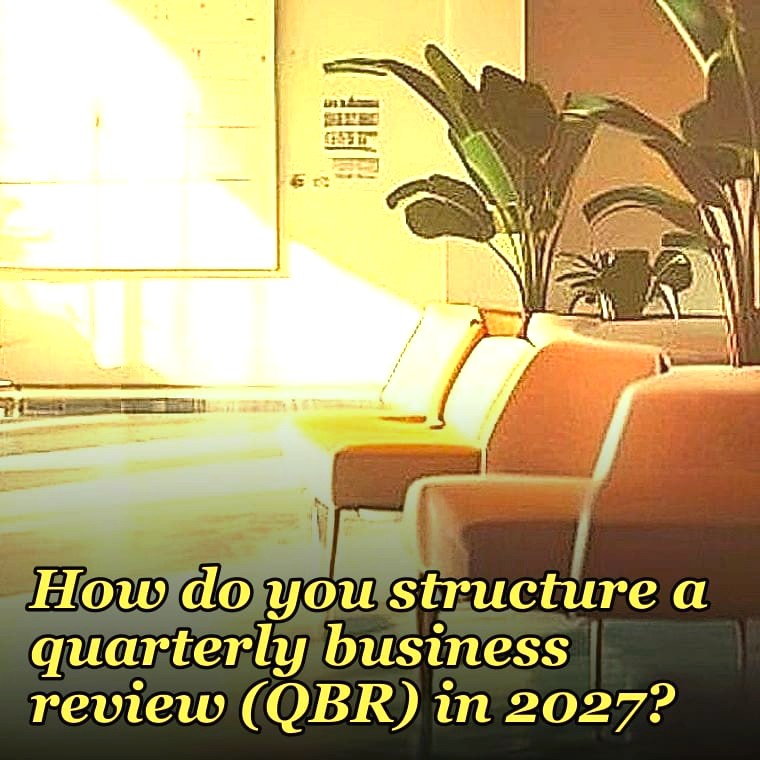 How do you structure a quarterly business review (QBR) in 2027?