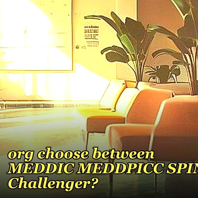 How should a 2027 sales org choose between MEDDIC MEDDPICC SPIN and Challenger?