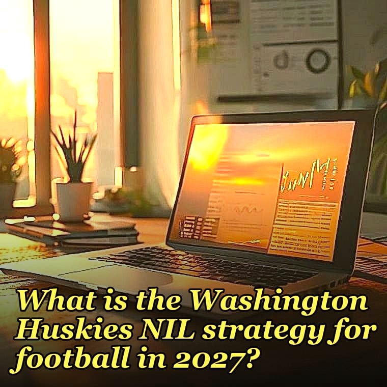 What is the Washington Huskies NIL strategy for football in 2027?