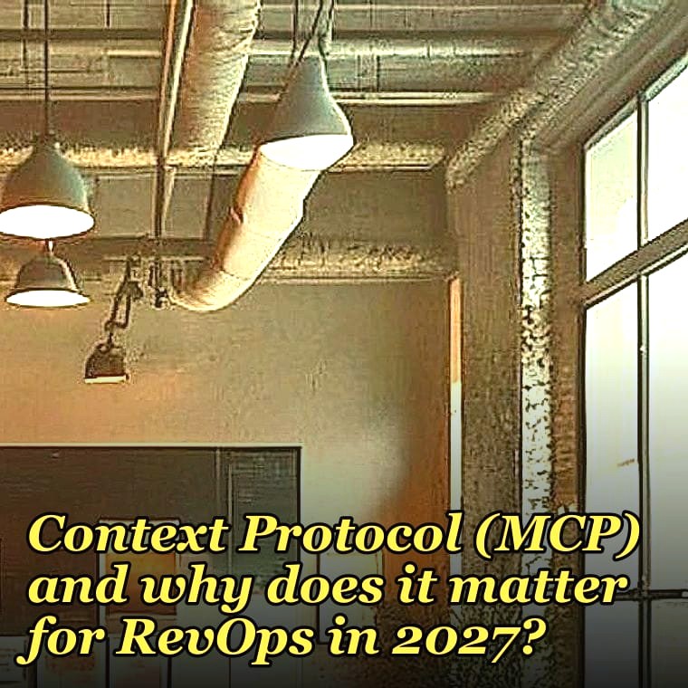 What is the Model Context Protocol (MCP) and why does it matter for RevOps in 2027?