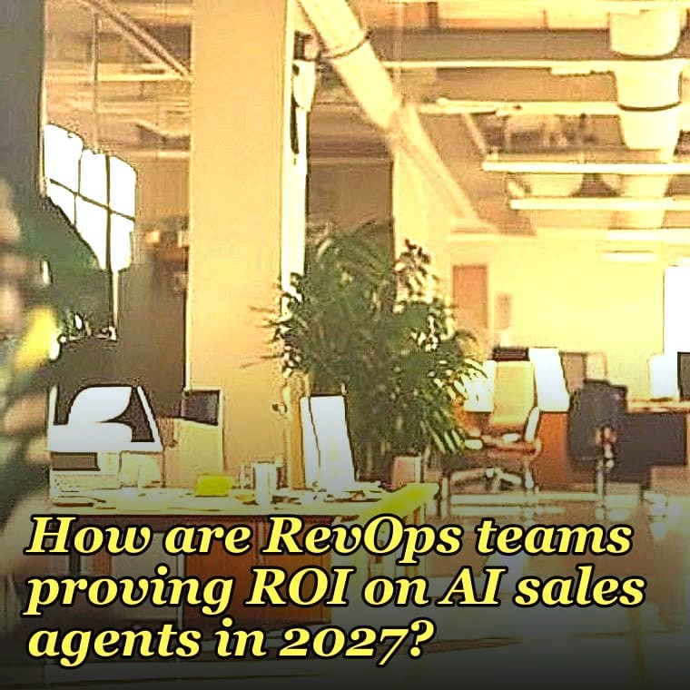 How are RevOps teams proving ROI on AI sales agents in 2027?