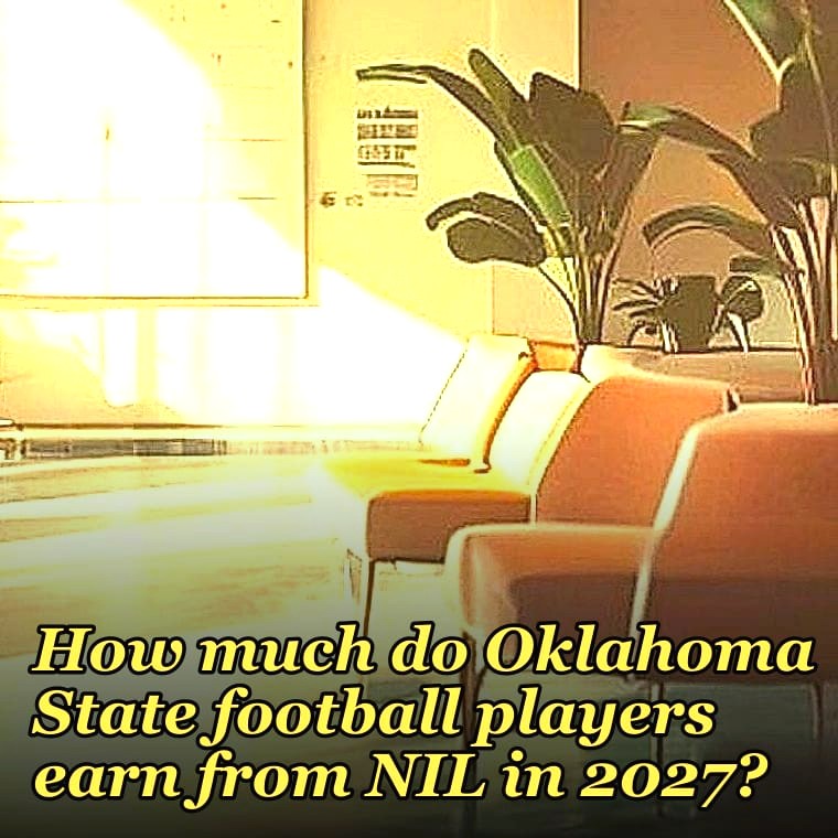 How much do Oklahoma State football players earn from NIL in 2027?