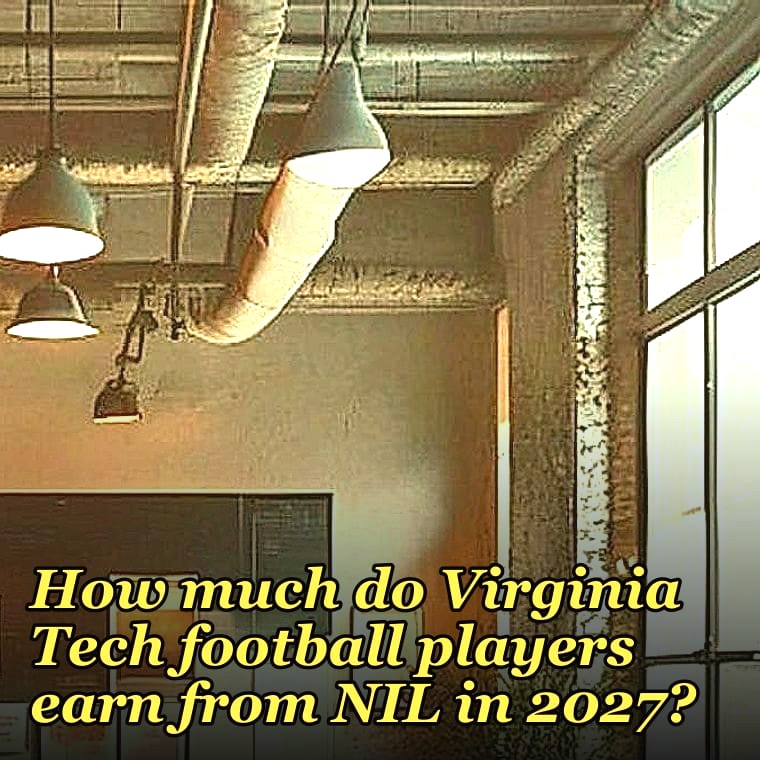 How much do Virginia Tech football players earn from NIL in 2027?