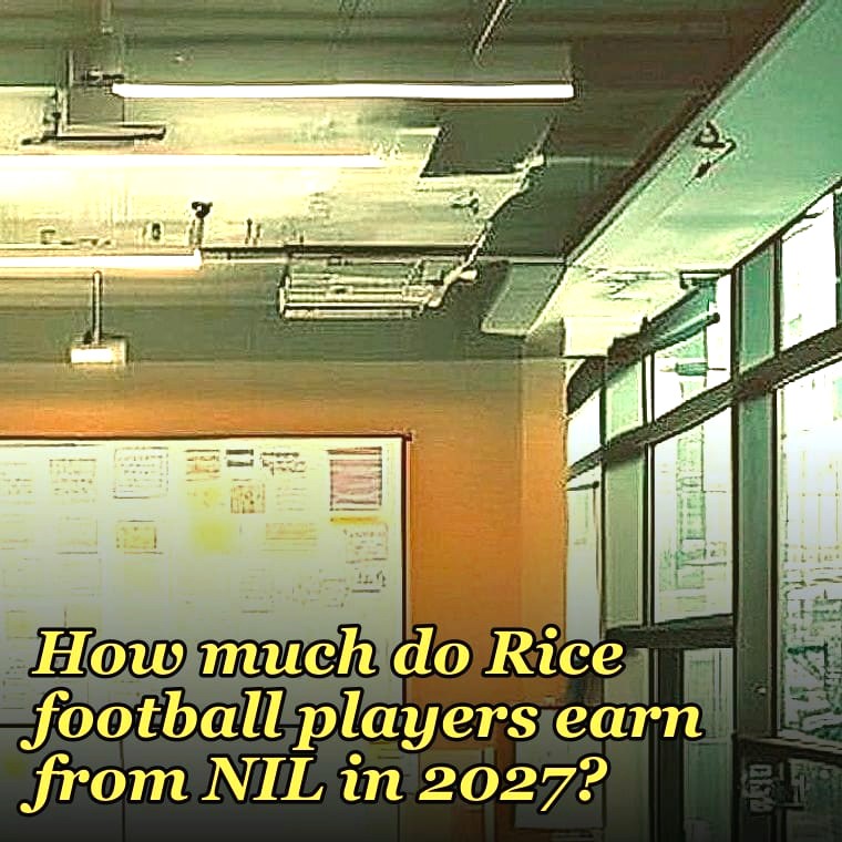 How much do Rice football players earn from NIL in 2027?