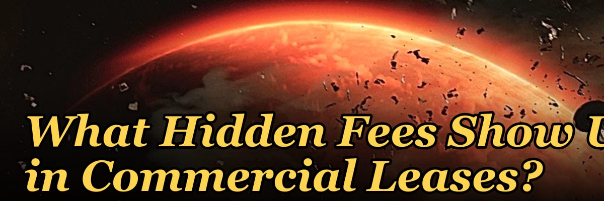 What Hidden Fees Show Up in Commercial Leases?