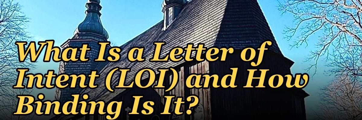 What Is a Letter of Intent (LOI) and How Binding Is It?