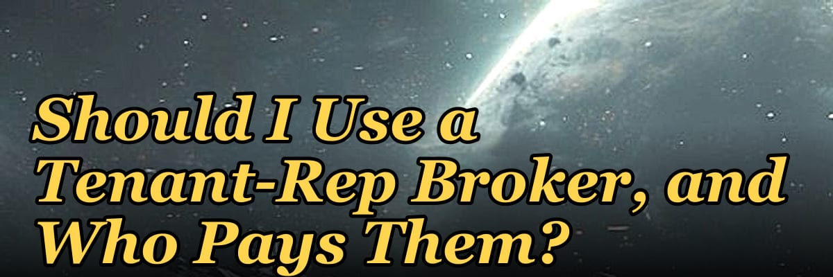 Should I Use a Tenant-Rep Broker, and Who Pays Them?