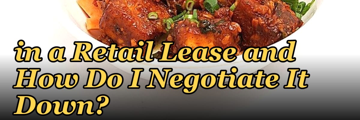 What Is Percentage Rent in a Retail Lease and How Do I Negotiate It Down?