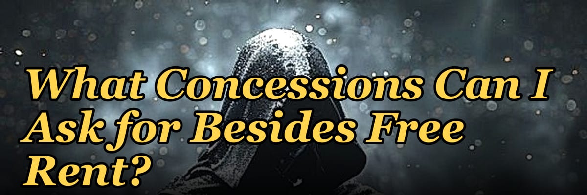 What Concessions Can I Ask for Besides Free Rent?