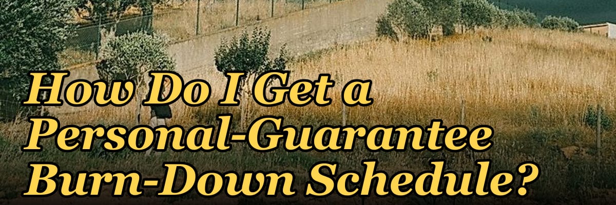 How Do I Get a Personal-Guarantee Burn-Down Schedule?
