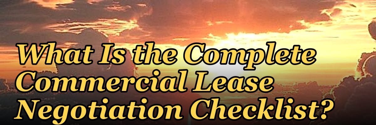 What Is the Complete Commercial Lease Negotiation Checklist?