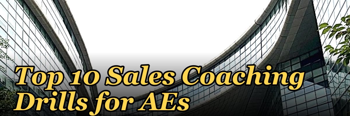 Top 10 Sales Coaching Drills for AEs in 2027