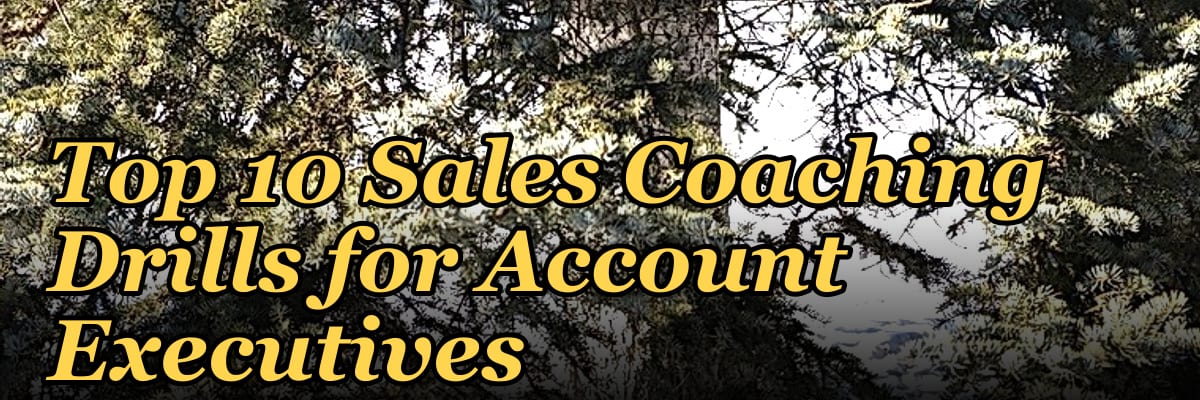 Top 10 Sales Coaching Drills for Account Executives in 2027