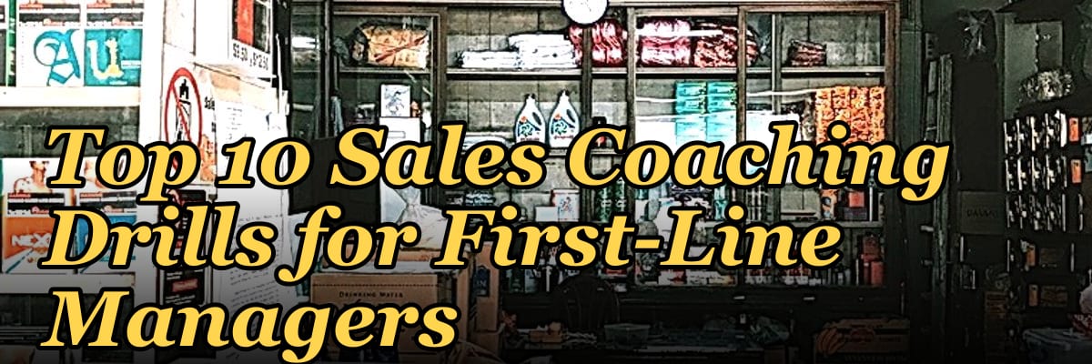 Top 10 Sales Coaching Drills for First-Line Managers in 2027