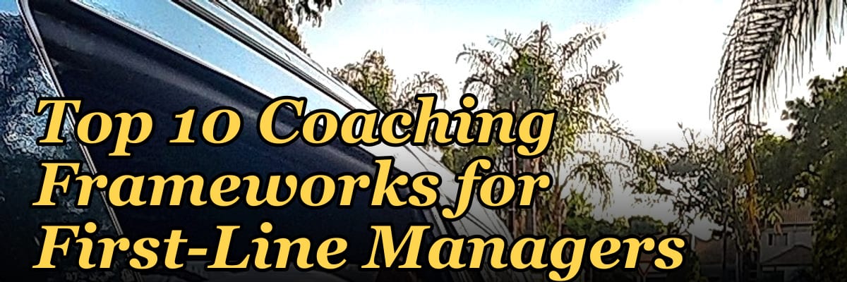 Top 10 Coaching Frameworks for First-Line Managers in 2027