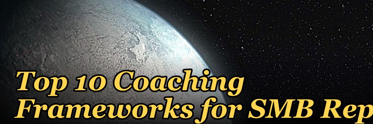 Top 10 Coaching Frameworks for SMB Reps in 2027