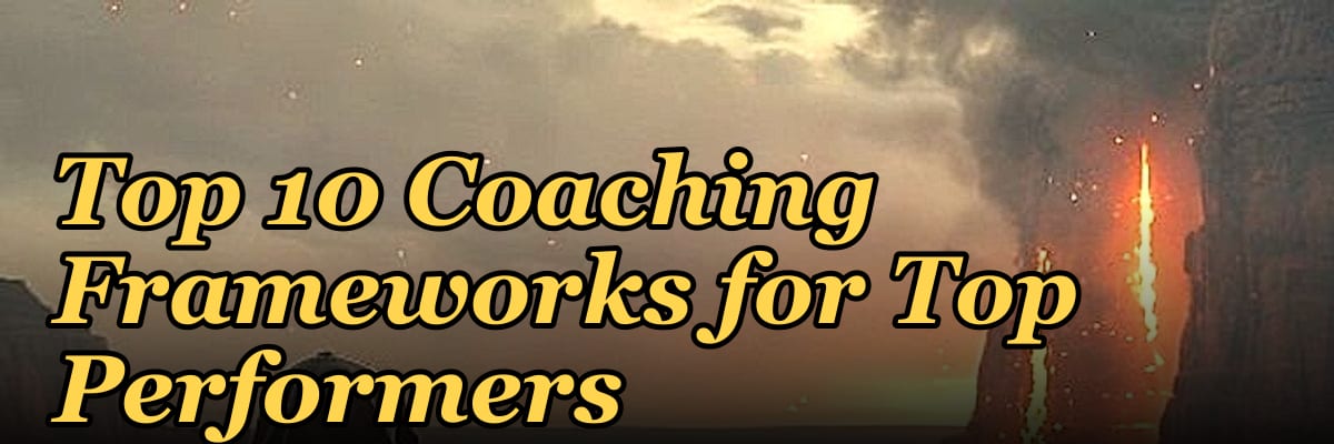 Top 10 Coaching Frameworks for Top Performers in 2027