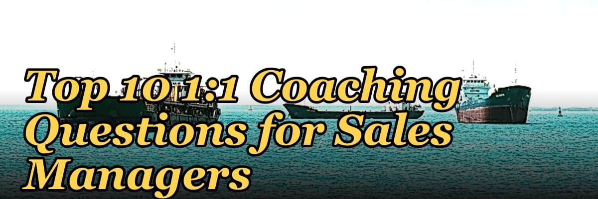 Top 10 1:1 Coaching Questions for Sales Managers in 2027