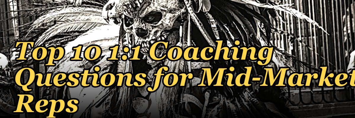 Top 10 1:1 Coaching Questions for Mid-Market Reps in 2027