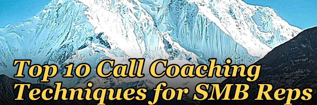 Top 10 Call Coaching Techniques for SMB Reps in 2027