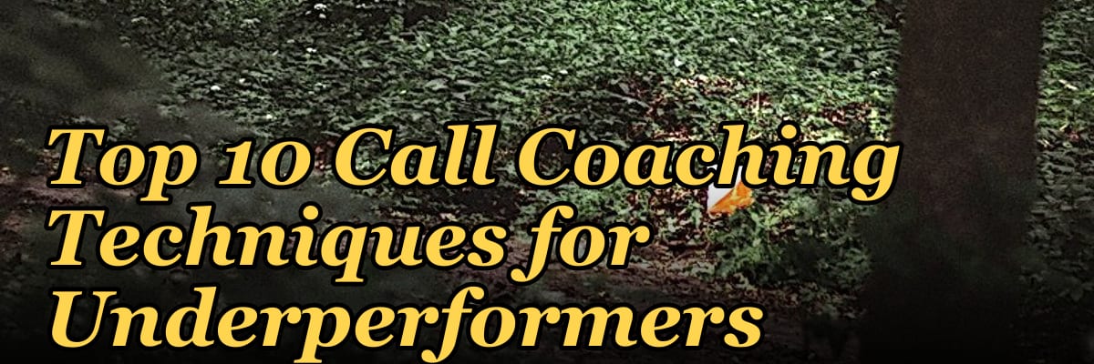 Top 10 Call Coaching Techniques for Underperformers in 2027