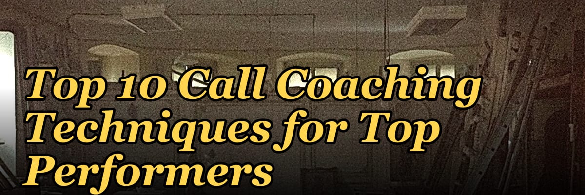 Top 10 Call Coaching Techniques for Top Performers in 2027