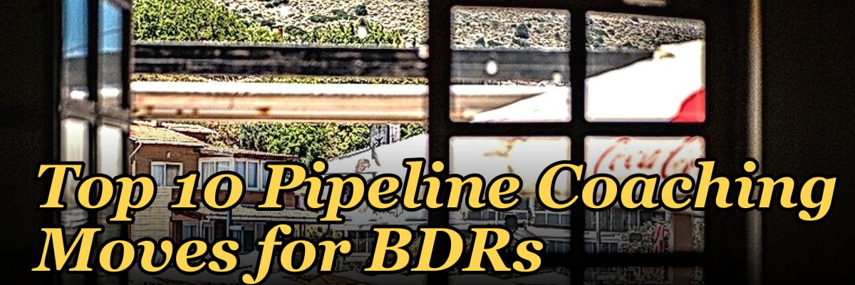 Top 10 Pipeline Coaching Moves for BDRs in 2027