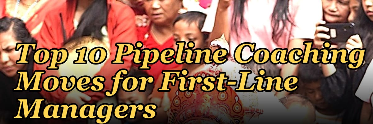 Top 10 Pipeline Coaching Moves for First-Line Managers in 2027