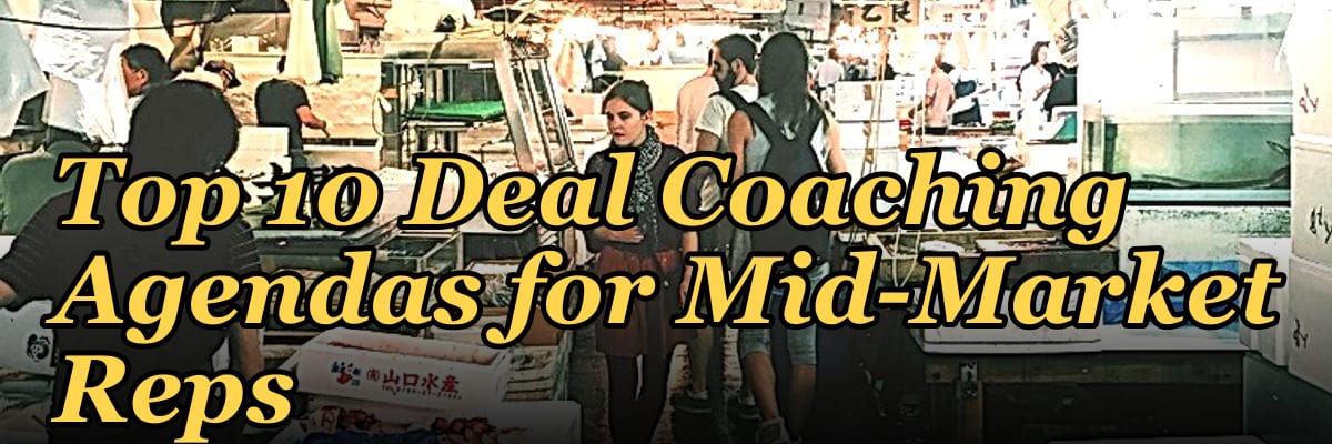 Top 10 Deal Coaching Agendas for Mid-Market Reps in 2027