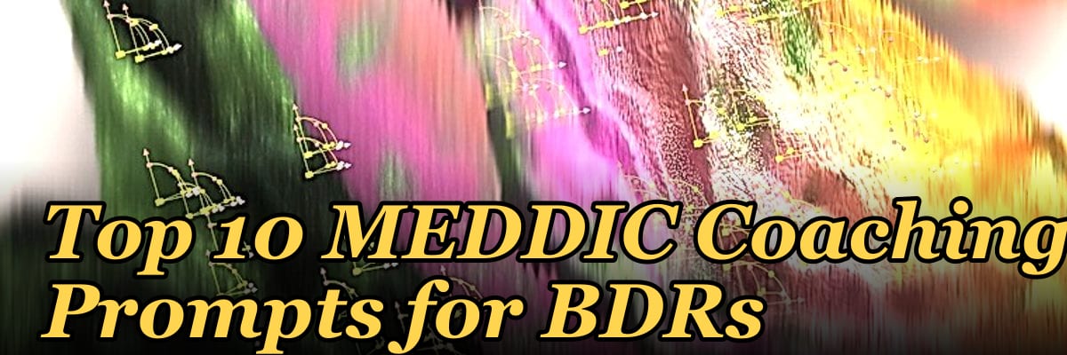 Top 10 MEDDIC Coaching Prompts for BDRs in 2027